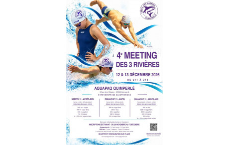 Vous l'attendiez avec impatience : le programme du 4ème Meeting des 3 Rivières les 12 et 13 décembre !